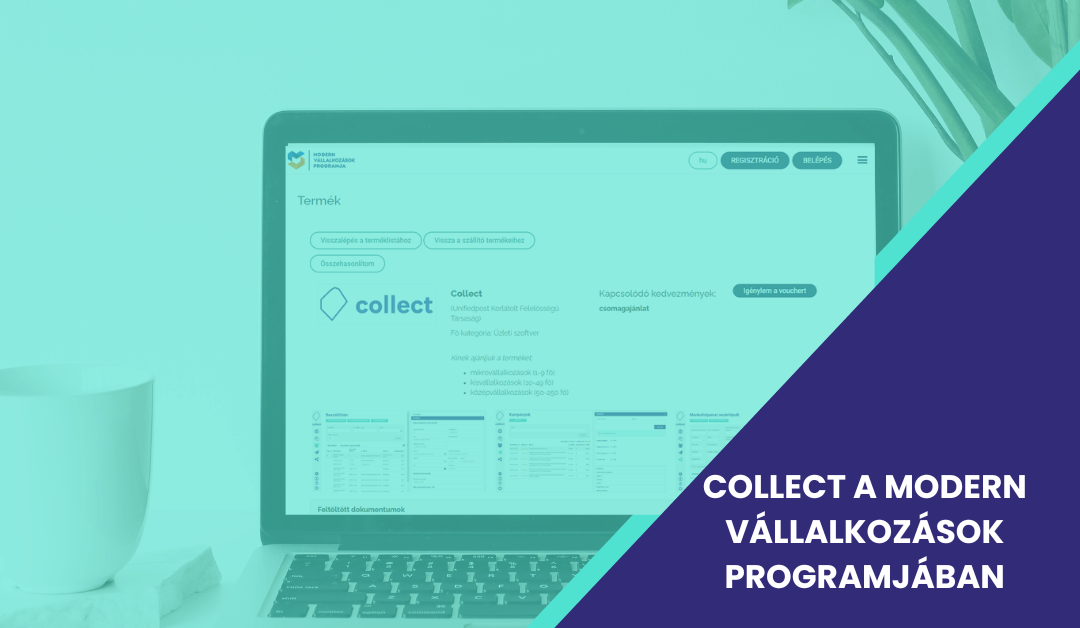 A Collect e-számlafogadó megoldás a Modern Vállalkozások Programjában is elérhető